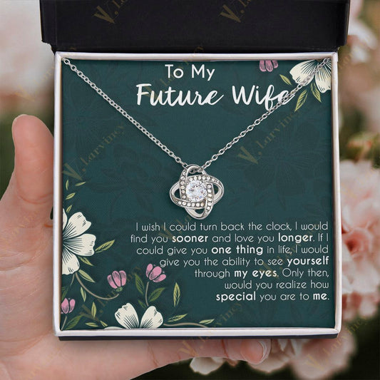 Fiance Gift For Her, To My Future Wife Necklace, Soulmate Necklace, Jewelry Birthday Gift For Future Wife With Gift Box Personalized Message Card, Love You Longer - Larvincy Jewel